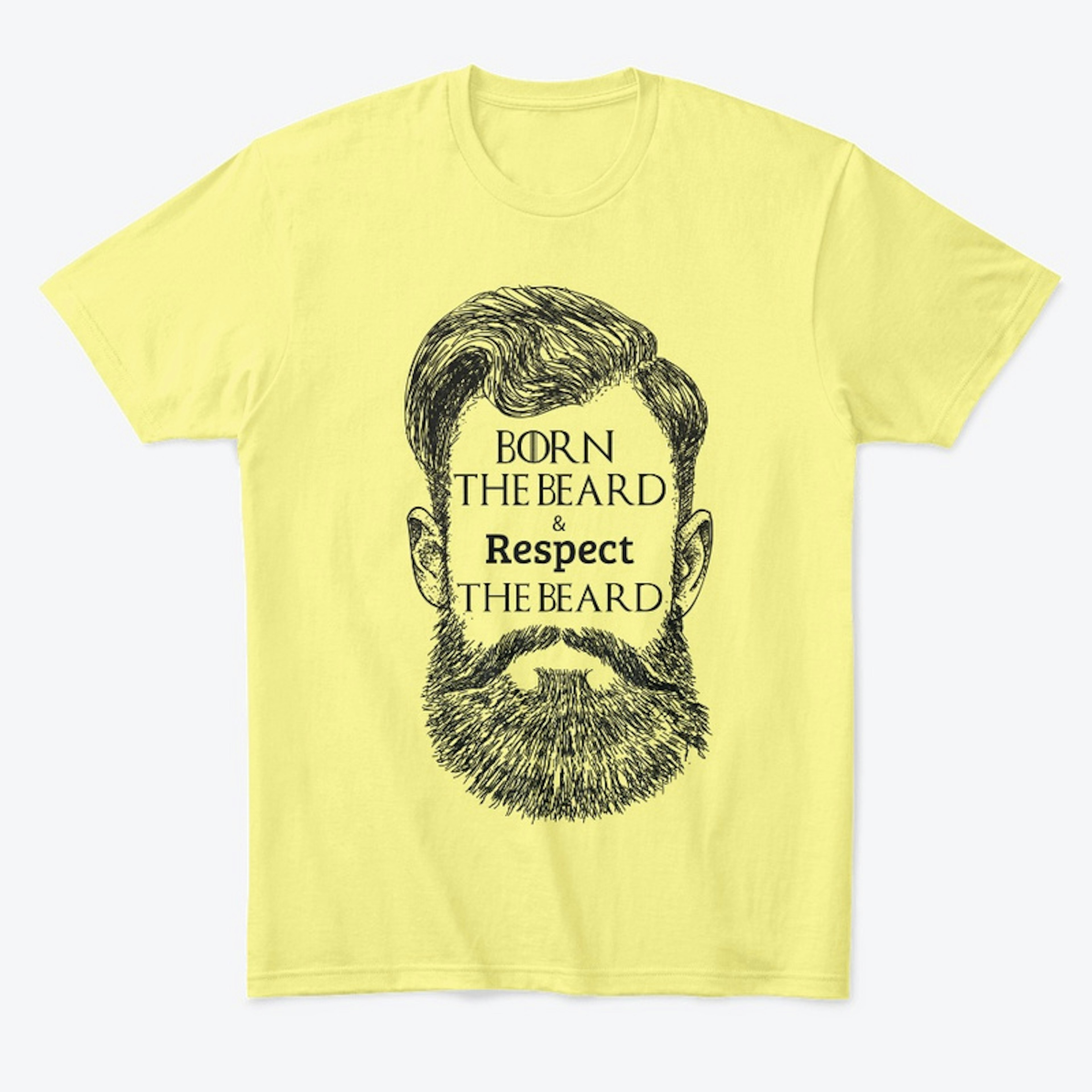 Born and Respect the Beard